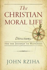 The Christian Moral Life