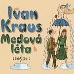 Ivan Kraus – Kraus: Medová léta CD-MP3