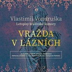 Jan Hyhlík – Vražda v lázních - Letopisy královské komory (MP3-CD) CD-MP3