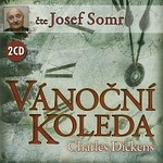 Josef Somr – Dickens: Vánoční koleda