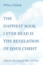 The Happiest Book I Ever Read Is the Revelation of Jesus Christ