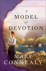 A Model of Devotion (The Lumber Baron's Daughters Book #3)