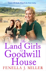 The Land Girls of Goodwill House