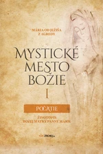 Mystické mesto Božie I - Počatie - Mária od Ježiša z Agredy - e-kniha