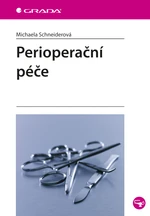 Kniha: Perioperační péče od Schneiderová Michaela