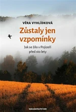 Zůstaly jen vzpomínky - Věra Vyhlídková