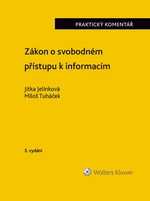 Zákon o svobodném přístupu k informacím. Praktický komentář. 3. vydání - Miloš Tuháček, Jitka Jelínková - e-kniha
