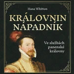 Královnin nápadník - Hana Whitton - audiokniha