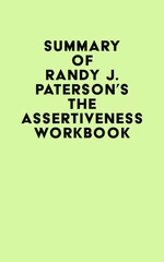 Summary of Randy J. Paterson's The Assertiveness Workbook