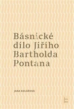 Básnické dílo Jiřího Bartholda Pontana - Jana Kolářová