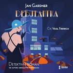 Debutantka - Vasil Fridrich, Jan Gardner - audiokniha