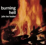 John Lee Hooker - Burning Hell (Remastered) (LP)