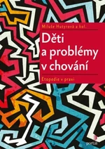 Děti a problémy v chování - Miluše Hutyrová