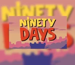 Ninety Days Steam CD Key