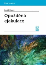 Opožděná ejakulace - Luděk Daneš - e-kniha