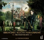 Sirotčinec slečny Peregrinové pro podivné děti - Ransom Riggs - audiokniha