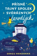 Přísně tajný spolek svérázných čarodějek - Mandanna Sangu