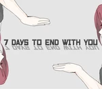 7 Days to End with You Steam CD Key