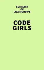 Summary of Liza Mundy's Code Girls