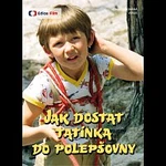Různí interpreti – Jak dostat tatínka do polepšovny (remasterovaná verze) DVD