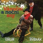 Jaroslav Uhlíř, Zdeněk Svěrák – Vanocni a nocni sny CD