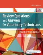 Review Questions and Answers for Veterinary Technicians â E-Book