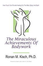 The Miraculous Achievements of Bodywork