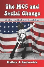 The MC5 and Social Change