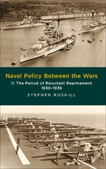 Naval Policy Between the Wars, Volume II