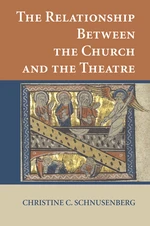 The Relationship Between the Church and the Theatre