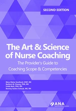 The Art and Science of Nurse Coaching, 2nd Edition