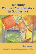 Teaching Waldorf Mathematics in Grades 1-8