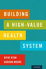 Building a High-Value Health System