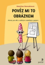 Pověz mi to obrázkem - Kateřina Konvalinová