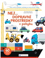 Nej... DOPRAVNÍ PROSTŘEDKY v pohybu Anne-Sophie Baumann - Anne-Sophie Baumann, Didier Balicevic