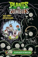 Plants vs. Zombies Explozivní houba - Paul Tobin, Jacob Chabot