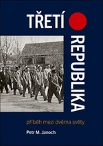 Třetí republika - Petr M. Janoch