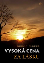 Vysoká cena za lásku - Bohdan Dlouhý