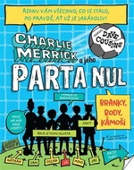 Charlie Merrick a jeho parta nul: Branky, body, kámoši - Dave Cousins