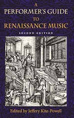 A Performer's Guide to Renaissance Music, Second Edition