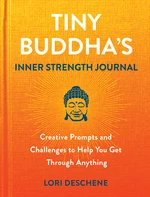 Tiny Buddha's Inner Strength Journal