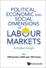 Political, Economic And Social Dimensions Of Labour Markets