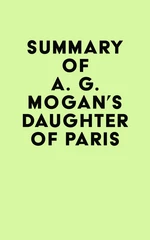Summary of A. G. Mogan's Daughter of Paris