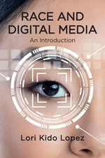 Race and Digital Media