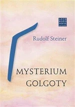 Mysterium Golgoty - Rudolf Steiner