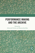 Performance Making and the Archive