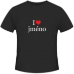 Tričko pánská, I love jméno