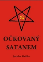 Očkovaný Satanem - Haidler Jaroslav