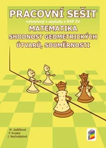 Matematika 7 Shodnost geometrických útvarů, souměrnosti Pracovní sešit - Michaela Jedličková, Peter Krupka, Jana Nechvátalová