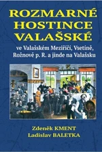 Rozmarné hostince valašské - Zdeněk Kment, Ladislav Baletka